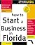 How to Start a Business in Florida, 7E