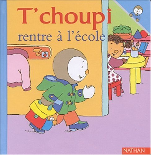 T'choupi rentre à l'école (Hardcover)