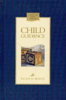 Ellen G. White,Child Guidance (Hardcover)