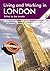 Living and Working in London: A Survival Handbook (Living & Working)