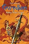 König Arturs Verrat by Peter Schwindt