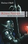 König Artus: Eine Sage und ihre Geschichte