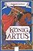 König Artus.