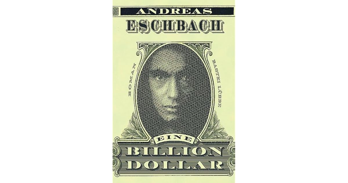 Eine Billion Dollar by Andreas Eschbach