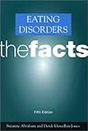 Eating Disorders: The Facts Eating Disorders: The Facts