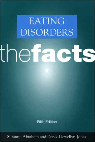 Eating Disorders: The Facts (Paperback)