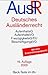 Deutsches Ausländerrecht: D...