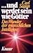Und werdet sein wie Götter. Das Wunder der menschlichen Intelligenz.