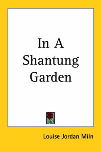In a Shantung Garden (Paperback)