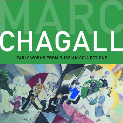 Marc Chagall: Early Works from Russian Collections (Paperback)