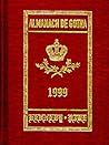 Almanach De Gotha: Annual Genealogical Reference, Vol. 1 (Parts I & II)