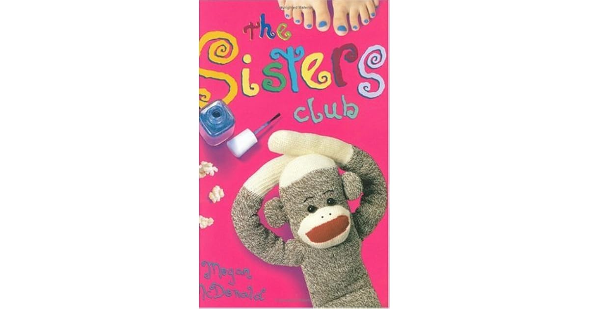The Sisters Club by Megan McDonald