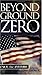 Beyond Ground Zero by Bob Gass