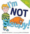 I'm Not Sleepy!
