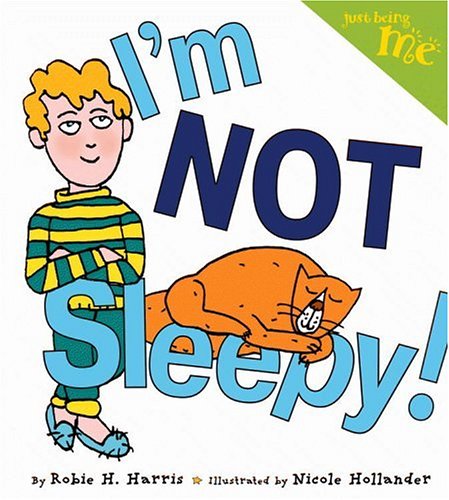 I'm Not Sleepy! (Just Being Me, #2)
