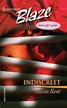 Indiscreet by Alison Kent