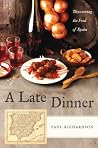 A Late Dinner: Di...