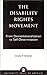 The Disability Rights Movement: From Deinstitutionalization to Self-Determination