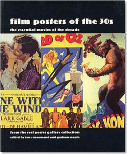 Film Posters of the 30s: Essential Posters of the Decade from the Reel Poster Gallery Collection (Paperback)