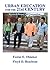Urban Education for the 21st Century by Festus E. Obiakor
