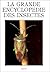 La grande encyclopédie des insectes