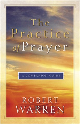 The Practice of Prayer: A Companion Guide (Paperback)