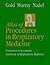 Atlas of Procedures in Respiratory Medicine: A Companion to Murray and Nadel's Textbook of Respiratory Medicine