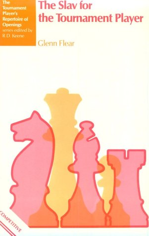 The Slav for the Tournament Player (Tournament Player's Repertoire of Openings)