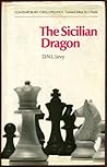The Sicilian Dragon (Contemporary chess openings) The Sicilian Dragon (Contemporary chess openings)