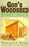 God's Woodshed: The Power of a Cleansed Life