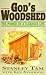 God's Woodshed by Ken Anderson