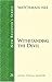 New Believer's Series: Withstanding the Devil