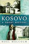 Kosovo: A Short H...