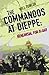 The Commandos at Dieppe: Re...