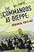 The Commandos at Dieppe by Will Fowler