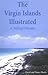 The Virgin Islands Illustrated: A Sailing Odyssey