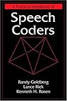 A Practical Handbook of Speech Coders (Discrete Mathematics and Its Applications)
