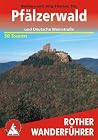 Pfälzerwald und Deutsche Weinstraße. Rother Wanderführer. (WANDERBUCHER)