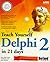 Teach Yourself Delphi 2 in 21 Days