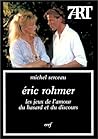 Eric Rohmer : les jeux de l'amour, du hasard et du discours