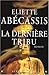 La Dernière Tribu