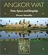Angkor Wat: Time,...