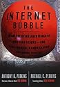 Internet Bubble, The by Anthony B. Perkins
