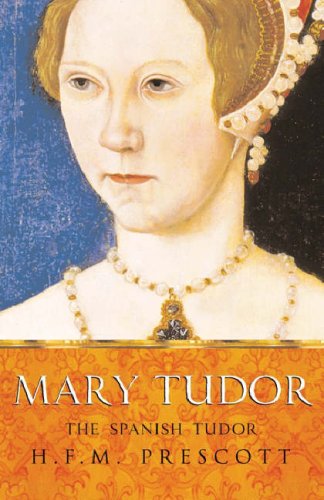 Mary Tudor: The Spanish Tudor (Paperback)