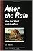After the rain: How the West lost the East