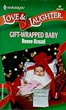 Gift-Wrapped Baby by Renee Roszel