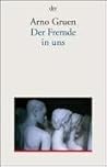 Der Fremde in uns
