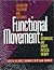 Functional Movement in Orthopaedic and Sports Physical Therapy: Evaluation, Treatment and Outcomes