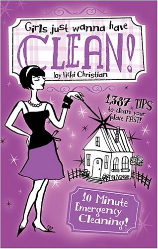 Girls Just Wanna Have Clean! (Paperback)