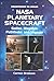 Nasa Planetary Spacecraft: Galileo, Magellan, Pathfinder, and Voyager (Countdown to Space)